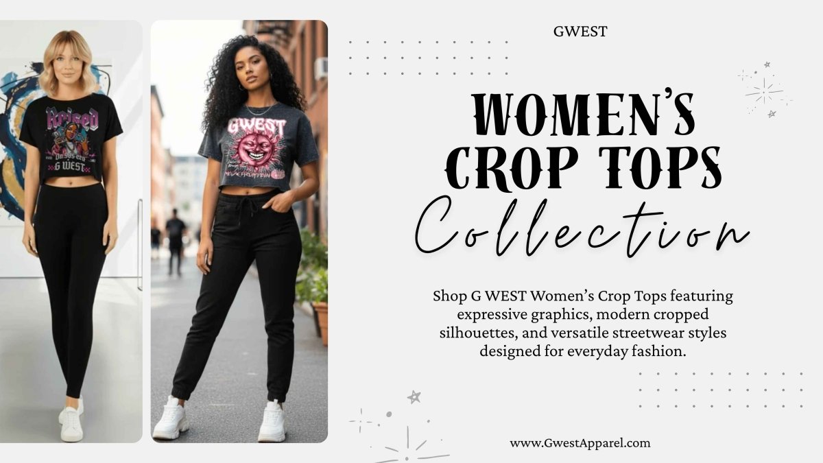 Women’s Crop Tops & Graphic Streetwear | G WEST - G West