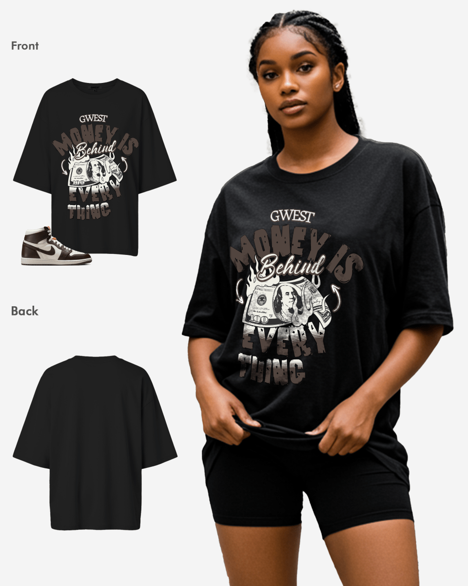 Money Is Behind Everything Oversized T-Shirt - G West
