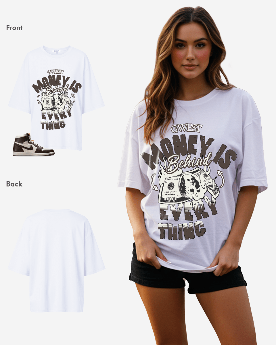 Money Is Behind Everything Oversized T-Shirt - G West