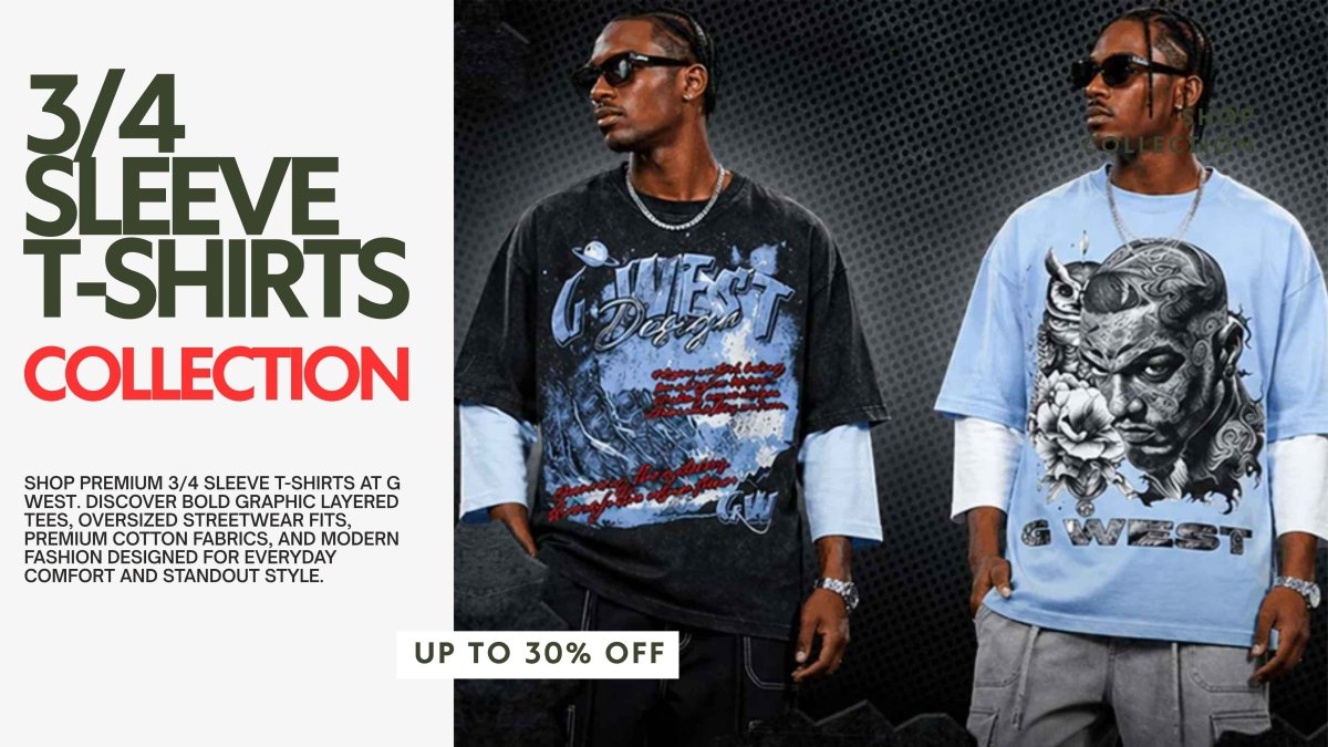 3/4 Sleeve T-Shirts for Men | Graphic Streetwear Tees – G WEST - G West