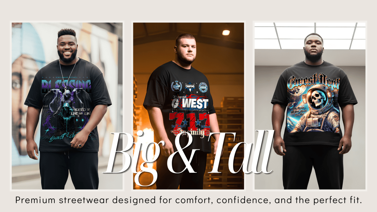 Big & Tall Collection: Perfect Fit Meets Modern Streetwear - G West