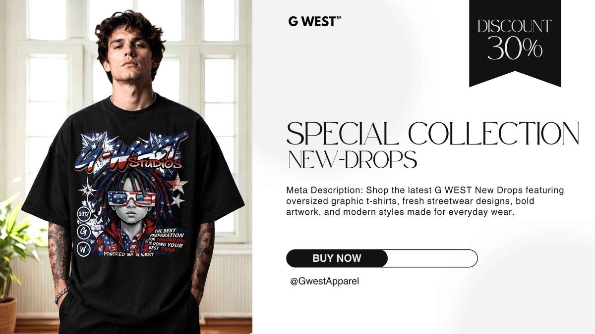 New Drops – Latest Graphic T-Shirts & Streetwear | G WEST - G West