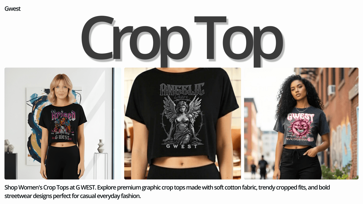 Women's Crop Tops – Premium Graphic Crop Tops | G WEST - G West